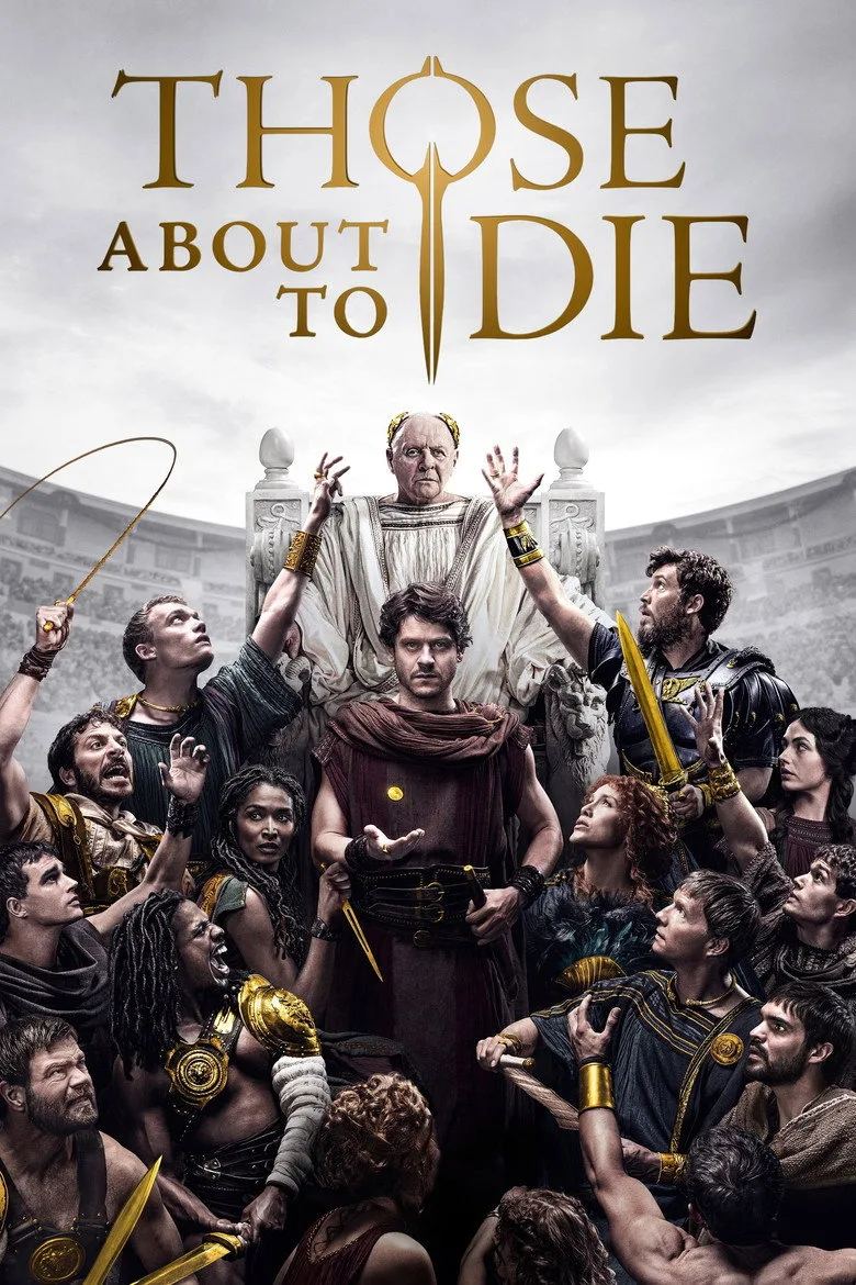 Those About to Die Dizi izle